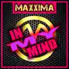 Maxxima - In My Mind - EP